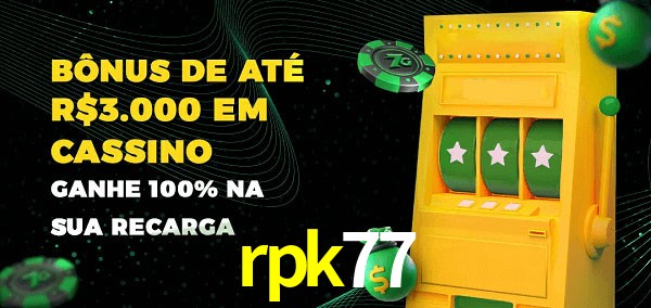 rpk77 melhor bônus de depósito